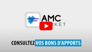 Lien vers le tutoriel vidéo AMC Market "consultez vos bons d'apports"